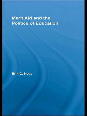 cover image of Merit Aid and the Politics of Education